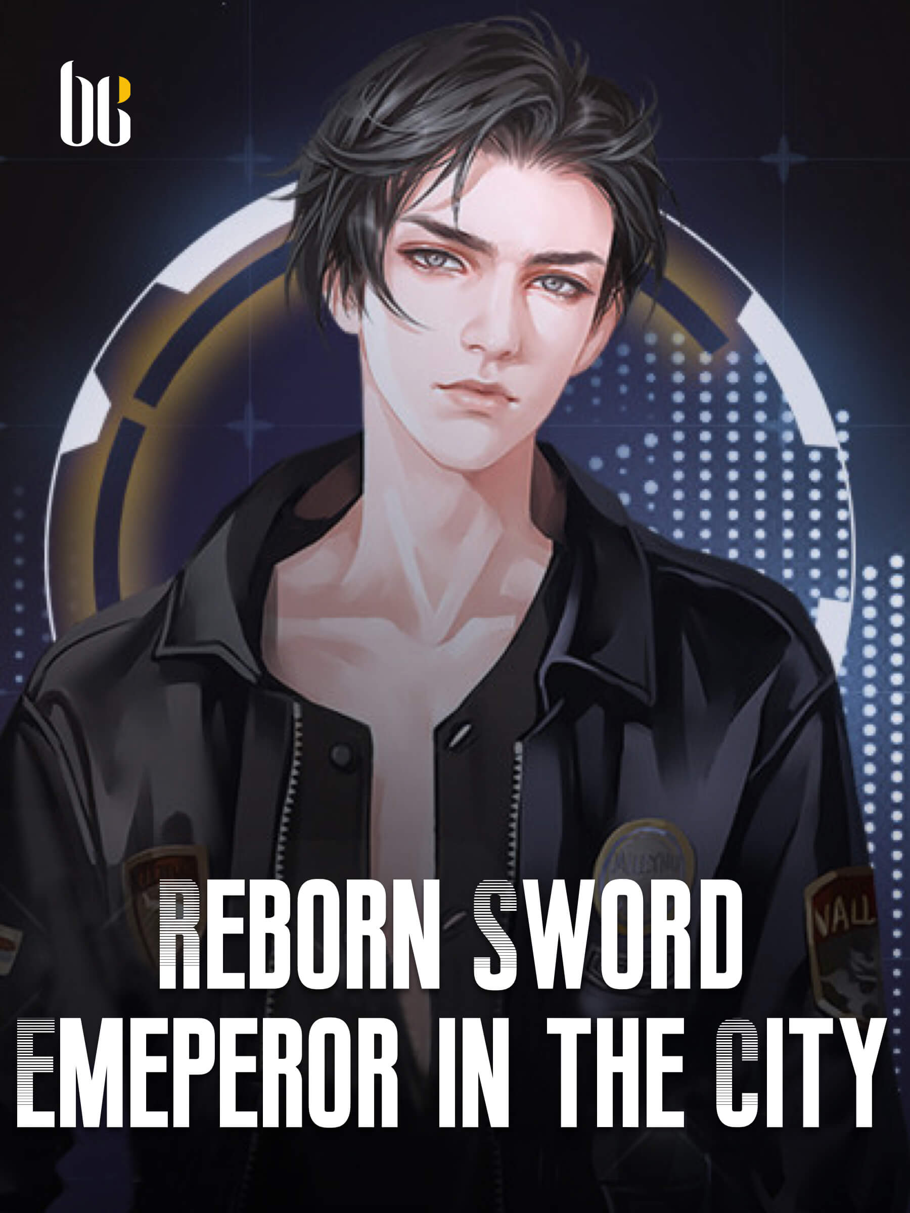I Am Reborn As The Sword God Reborn Sword Emperor in the City Novel Full Story | Book - BabelNovel